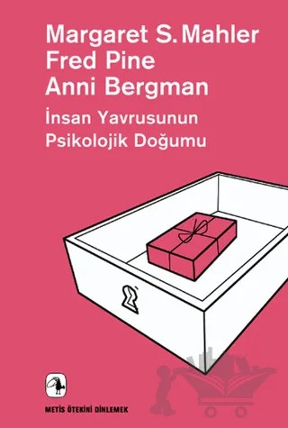 İnsan Yavrusunun Psikolojik Doğumu – Margaret S. Mahler – Metis Yayınları kitap kapağı