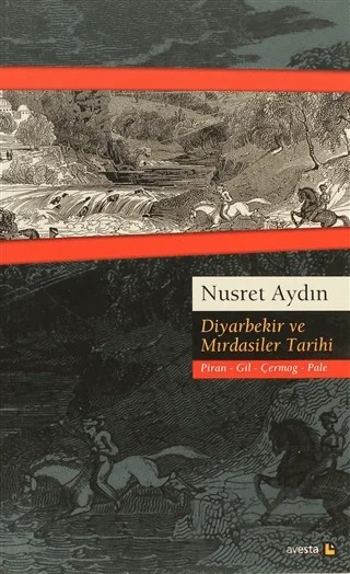 Diyarbekir ve Mırdasiler Tarihi – Nusret Aydın – Avesta Yayınları kitap kapağı