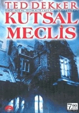 Kutsal Meclis – Ted Dekker – Martı Yayınları kitap kapağı