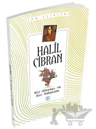 Bir Gözyaşı ve Bir Tebessüm – Halil Cibran – Maviçatı Yayınları kitap kapağı