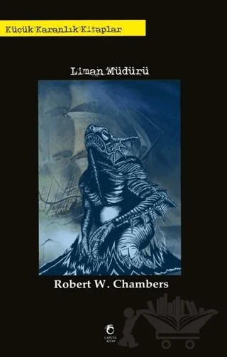 Liman Müdürü – Robert W. Chambers – Laputa Kitap kitap kapağı