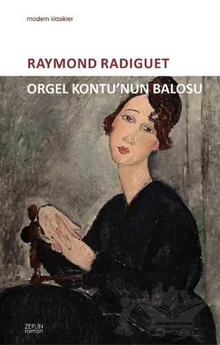 Orgel Kontu'nun Balosu – Raymond Radiguet – Zeplin Kitap kitap kapağı