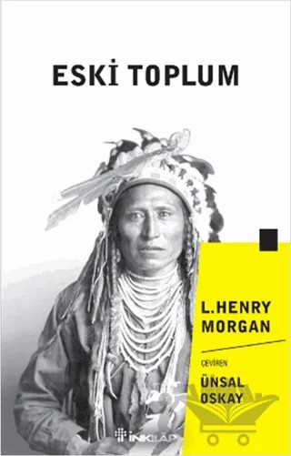 Eski Toplum – L. Henry Morgan – İnkılap Kitabevi kitap kapağı