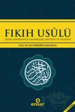 Fıkıh Usulü – Hayreddin Karaman – Ensar Neşriyat kitap kapağı