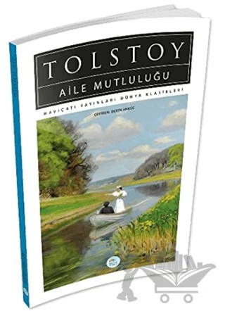 Aile Mutluluğu – Aleksey Nikolayeviç Tolstoy – Maviçatı Yayınları kitap kapağı