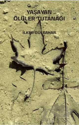 Yaşayan Ölüler Tutanağı – İlke Gülbahar – Klaros Yayınları kitap kapağı