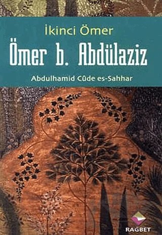 Ömer B. Abdülaziz – Abdülhamid Cude Es-Sahhar – Rağbet Yayınları kitap kapağı