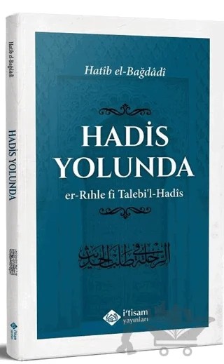 Hadis Yolunda – Hatıb el Bağdadi – İtisam Yayınları kitap kapağı