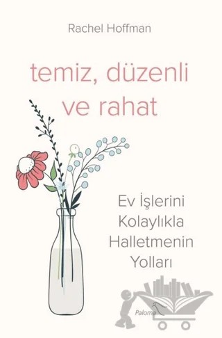 Temiz, Düzenli ve Rahat – Rachel Hoffman – Paloma Yayınevi kitap kapağı