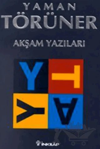 Akşam Yazıları – Yaman Törüner – İnkılap Kitabevi kitap kapağı