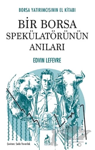 Bir Borsa Spekülatörünün Anıları – Edwin Lefevre – Ren Kitap kitap kapağı