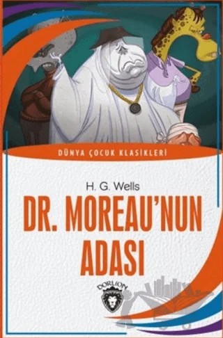 Dr. Moreau’nun Adası – H. G. Wells – Dorlion Yayınları kitap kapağı
