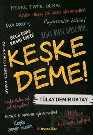 Keşke Deme! – Tülay Demir Oktay – İnkılap Kitabevi kitap kapağı