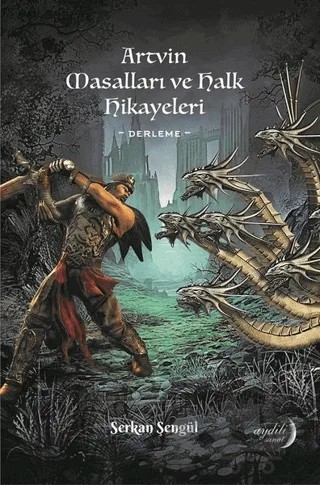 Artvin Masalları ve Halk Hikayeleri – Serkan Şengül – Aydili Sanat Yayınları kitap kapağı