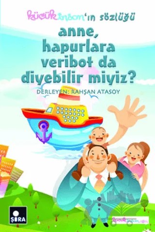 Anne, Hapurlara Veribot da Diyebilir miyiz? – Kolektif – Şira Yayınları kitap kapağı