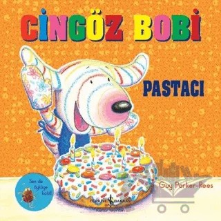 Cingöz Bobi Pastacı – Guy Parker-Rees – İş Bankası Kültür Yayınları kitap kapağı