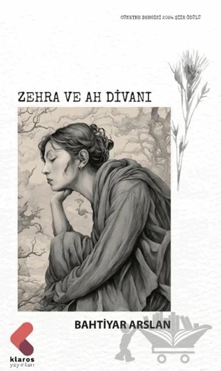 Zehra ve Ah Divanı – Bahtiyar Arslan – Klaros Yayınları kitap kapağı