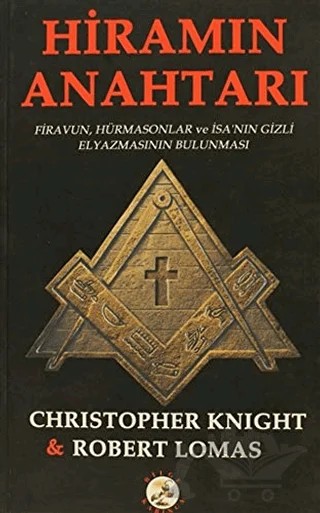 Hiramın Anahtarı – Christopher Knight, Robert Lomas – Bilge Karınca Yayınları kitap kapağı