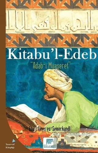 Kitabu’l - Edeb – Ebü`l-Leys es-Semerkandî – Gelenek Yayıncılık kitap kapağı