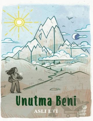 Unutma Beni – Aslı Eti – Hep Kitap kitap kapağı