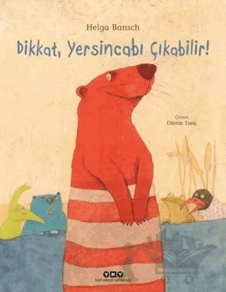 Dikkat, Yersincabı Çıkabilir! – Helga Bansch – Yapı Kredi Yayınları kitap kapağı