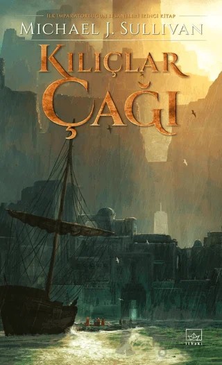 Kılıçlar Çağı – Michael J. Sullivan – İthaki Yayınları kitap kapağı