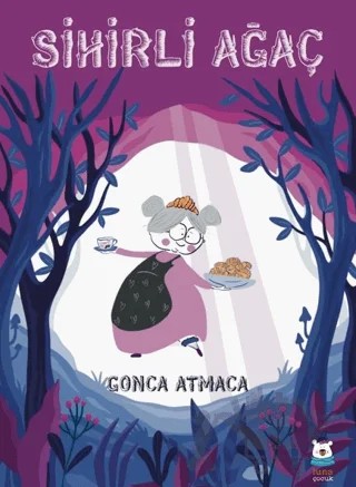 Sihirli Ağaç – Gonca Atmaca – Luna Çocuk Yayınları kitap kapağı