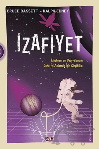 İzafiyet – Bruce Bassett, Ralph Edney – Say Yayınları kitap kapağı