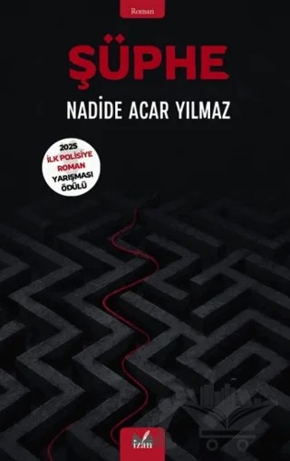 Şüphe – Nadide Acar Yılmaz – İzan Yayıncılık kitap kapağı