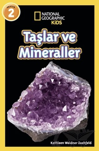 National Geographic Kids - Taşlar ve Mineraller – Kathleen Weidner Zoehfeld – Beta Kids kitap kapağı