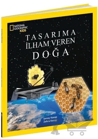 Tasarıma İlham Veren Doğa - National Geographic Kids – Şenay Kasap, Zehra Kasap – Beta Kids kitap kapağı