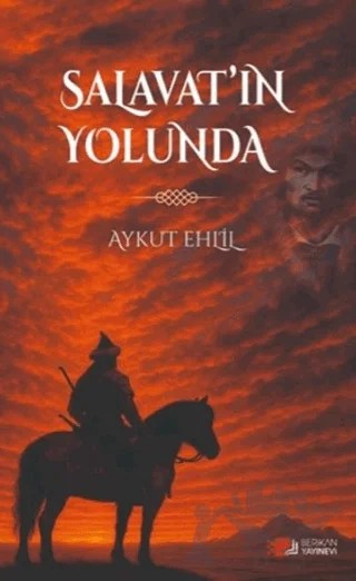 Salavat'ın Yolunda – Aykut Ehlil – Berikan Yayınevi kitap kapağı