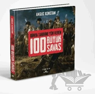 100 Büyük Savaş – Angus Konstam – Kronik Kitap kitap kapağı