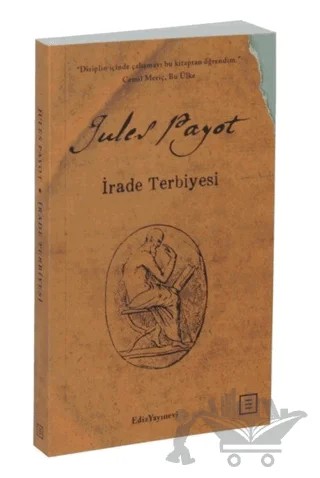 İrade Terbiyesi (Midi Boy) – Jules Payot – Ediz Yayınevi kitap kapağı