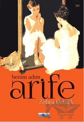 Benim Adım Arife – Zehra Öztürk – Favori Yayınları kitap kapağı