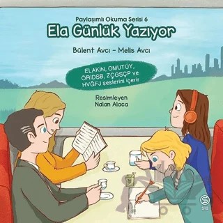 Ela Günlük Yazıyor – Melis Avcı, Bülent Avcı – Sia Kitap kitap kapağı