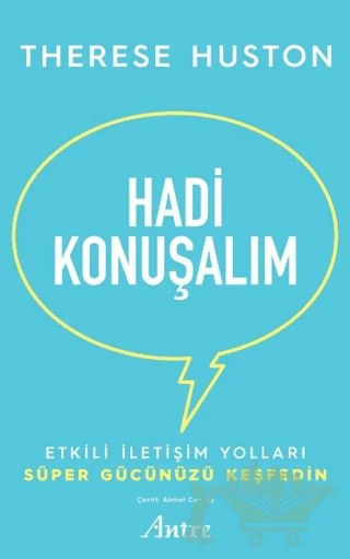 Hadi Konuşalım – Therese Huston – Antre Kitap kitap kapağı