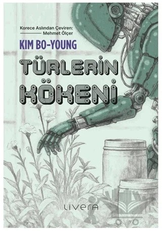 Türlerin Kökeni – Kim Bo-young – Livera Yayınevi kitap kapağı