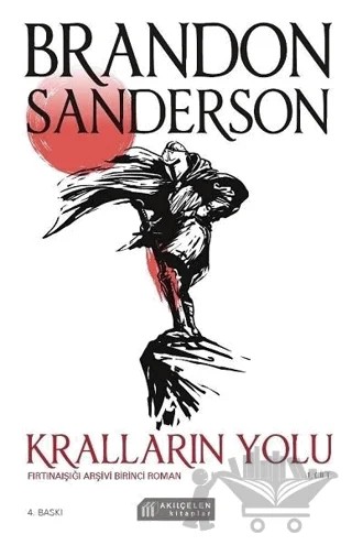 Kralların Yolu - Fırtınaışığı Arşivi Birinci Roman 1. Cilt – Brandon Sanderson – Akıl Çelen Kitaplar kitap kapağı