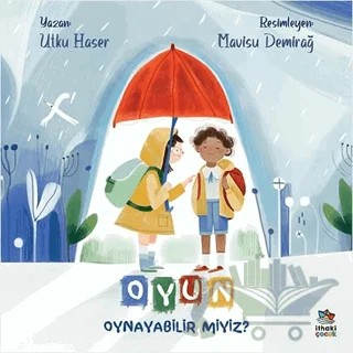 Oyun Oynayabilir Miyiz? – Utku Haser – İthaki Çocuk Yayınları kitap kapağı