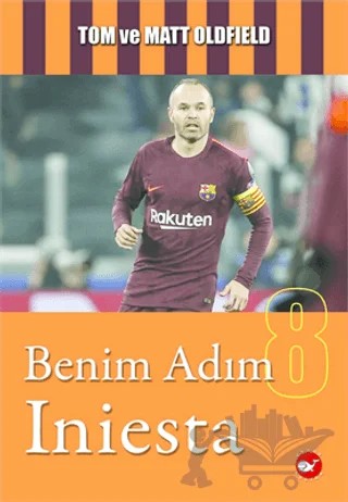 Benim Adım Iniesta – Matt Oldfield, Tom Oldfield – Beyaz Balina Yayınları kitap kapağı