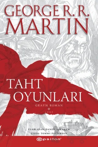 Taht Oyunları Grafik Roman I – George R. R. Martin – Epsilon Yayınevi kitap kapağı