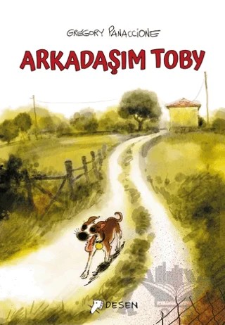 Arkadaşım Toby – Gregory Panaccione – Desen Yayınları kitap kapağı