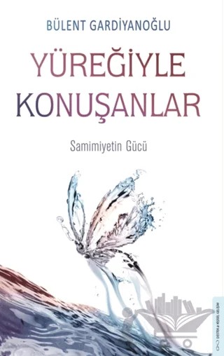 Yüreğiyle Konuşanlar – Bülent Gardiyanoğlu – Destek Yayınları kitap kapağı