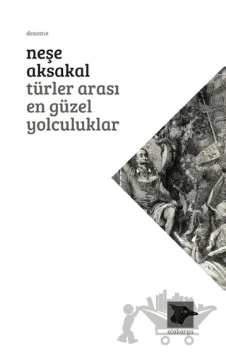 Türler Arası En Güzel Yolculuklar – Neşe Aksakal – Alakarga Sanat Yayınları kitap kapağı