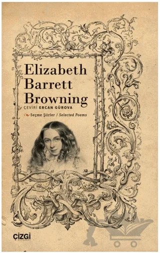 Seçme Şiirler - Selected Poems – Elizabeth Barrett Browning – Çizgi Kitabevi Yayınları kitap kapağı