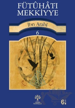 Fütuhat-ı Mekkiyye 6 – Muhyiddin İbn Arabi – Litera Yayıncılık kitap kapağı