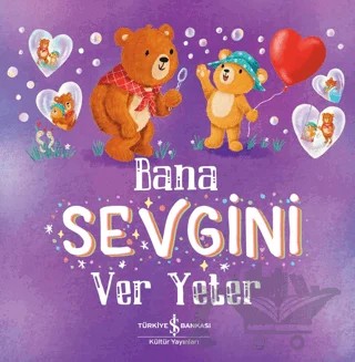 Bana Sevgini Ver Yeter – Sienna Williams – İş Bankası Kültür Yayınları kitap kapağı