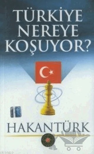 Türkiye Nereye Koşuyor? – Hakan Türk – Akademi TV. Programcılık kitap kapağı
