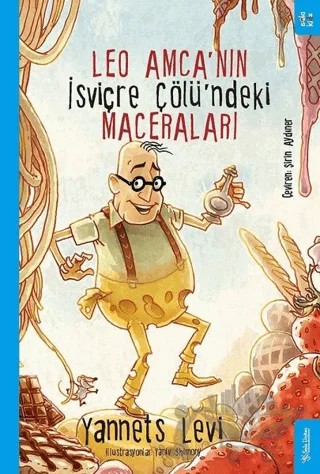 Leo Amca’nın İsviçre Çölü’ndeki Maceraları – Yannets Levi – Sola Kidz kitap kapağı